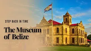 Do you know &ldquo;Belizean Culture Today | Inside the Museum of Belize&rdquo;