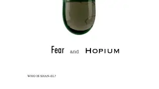 Fear and Hopium:  Who Is Shan-El?