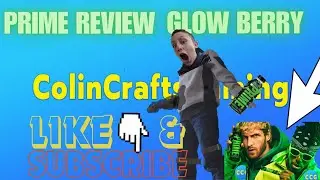 🌟 New Prime Glowberry! Review by Colin Crafts Gaming (CCG) 🌟