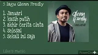 Kumpulan music Glenn Frendly ( 5 Top lagu Best) #music #long 