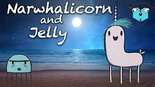Unicorns do exists I swear - Narwhalicorn and Jelly
