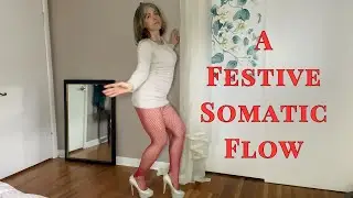 ✨ A Festive Somatic Flow | Standing Spinal Undulations Before You Head Out