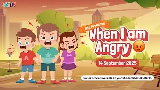 GILGAL KIDS Online Service - 14 September 2025 | WHEN I AM ANGRY