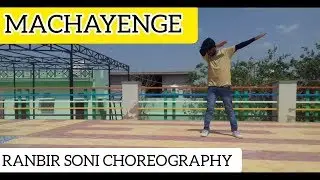 Machaynge Dance video | Hip-Hop | Emiway Bantai | Ranbir Soni Choreography