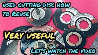 Brilliant Tips for Angle grinder used cutting disc blade how to reuse