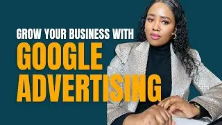Grow Your Business Online with Google Ads | Beginner Step-by-Step Tutorial