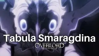 Tabula Smaragdina - The Gap-Moe loving supreme being | Overlord