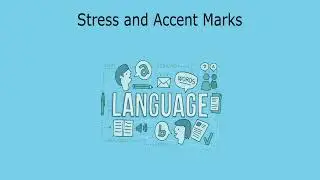 4 - Stress & Accent Marks - Spanish Pronunciation Mastery Kit - Level Up Spanish