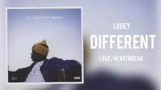 Louey - Different (Love/Heartbreak)