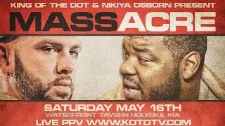 KOTD - #MASSacre - LIVE May 16th - www.KOTDTV.com