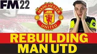 Manchester United FM22 Rebuild | Football Manager 2022 Rebuild
