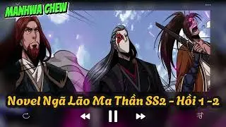 SS2 - Hồi 1-2  | Ma Thần Nano Tập Mới Nhất | NovelTruyện Tranh