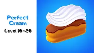 Perfect Cream Gameplay Level 10-20