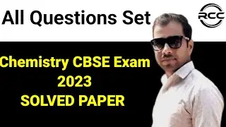 Class 12 Chemistry Exam Questions Paper solutions