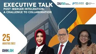 Executive Talk Post Merger Integration; A Challenge to Collaboration
