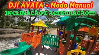 DJI AVATA: MODO MANUAL DEMONSTRADO E COMENTADO!