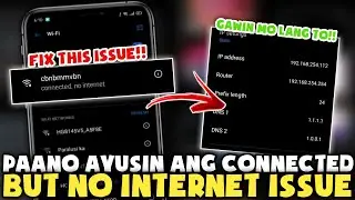 Paano AYUSIN Ang CONNECTED But NO INTERNET Sa PHONE Mo!!  Fix This WiFi Issue