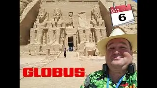 Globus Egyptian Escape with Nile Cruise Day 6 Review And Highlights! #globus #egypt #cheaptravel
