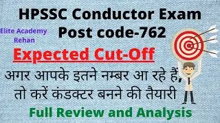 HPSSC Conductor Exam 🔥 Expected Cut-Off 🔥 Full review and Analysis | Elite Academy Rehan