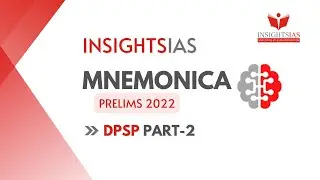 Directive Principles of State Policy Part 2 | Polity | Prelims 2022 | InsightsIAS Mnemonica
