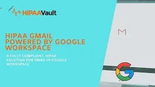 HIPAA Gmail and Workspace