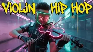 Hip Hop Violin Fusion 2026 🎻 | Emotional Strings x Urban Trap Beats (Full Mix)
