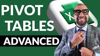 Advanced Excel Pivot Tables (Masterclass)