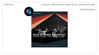 [Official Audio] KCO String Quartet - C. Debussy : String Quartet in G Minor, Op. 10
