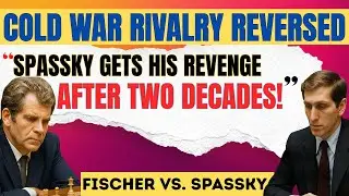 Cold War Rivals Clash Again | Fischer’s Epic Blunder Lets Spassky Strike Ruthlessly in 1992 Rematch