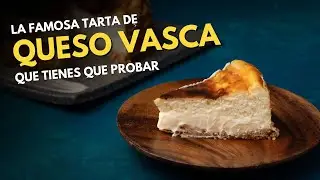 Descubre cómo hacer el famoso pastel de queso vasco