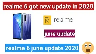 realme 6 new update | realme 6 june update | realme 6 new update june 2020 | realme 6 update