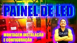 PAINEL DE LED MONTAGEM INSTALAÇÃO E CONFIGURAÇÃO