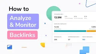 How to Analyze & Monitor Backlink Profiles with SE Ranking