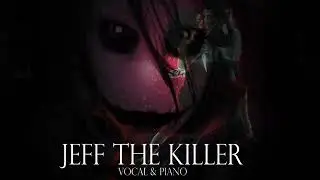 Jeff The Killer Theme (Vocal Piano Ver.) Sweet Dreams Are Made Of Screams (перевод)