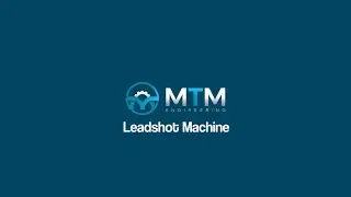 MTM Leadshot Machine