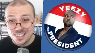 Kanye Is Running for President...