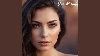 Una Mirada