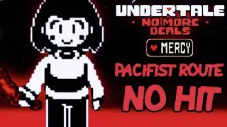 Undertale No More Deals Pacifist Route NO HIT + Explanation/Guide