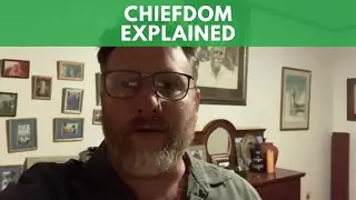 Chiefdom Explained