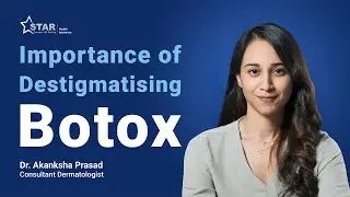 Why Botox Is NOT a Bad Thing | Destigmatising Botox | Star Health Insurance