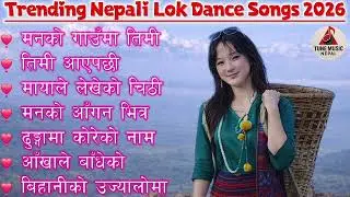 Viral Nepali Lok Dance Songs 2026 | Trending Nepali Folk Dance Songs 