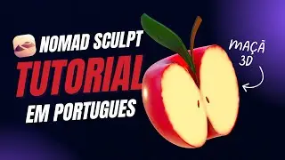 Nomad Sculpt Tutorial | Maçã 3D - Torno, Tubo, Pintura, Iluminação e Renderização