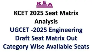 KCET 2025 SEAT MATRIX ANALYSIS | UGCET 2025 Engineering Draft Seat Matrix | Category Wise Seats Out