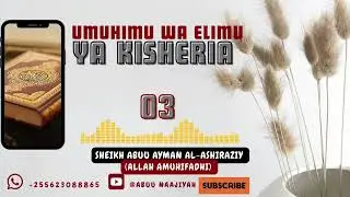 MUHADHARA MASJID SHEIKH AL-ISLAAM VIKINDU: UMUHIMU WA ELIMU YA KISHERIA :- SHEIKH ABUU AYMAN 