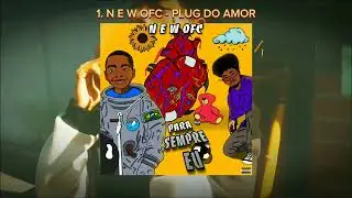 N E W OFC - 1. PLUG DO AMOR💛 (VISUALIZER) #Plug #trap #music #br