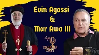 Evin Agassi ( Mar Awa III ) | SHLAMA CAST