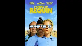 L'Ann&eacute;e du Requin Film Fran&ccedil;ais en entier