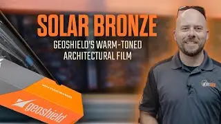 Geoshield Flat Glass Film &ndash; Solar Bronze