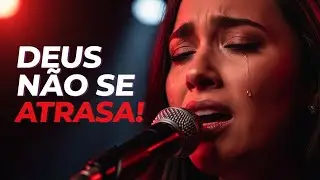 DEUS NÃO SE ATRASA | louvores Para Acalmar o Coração - Inspiração Fernanda Brum
