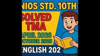 NIOS English 202 TMA Solved 2026 &ndash; Apr to Oct Assignments